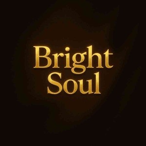   Bright Soul